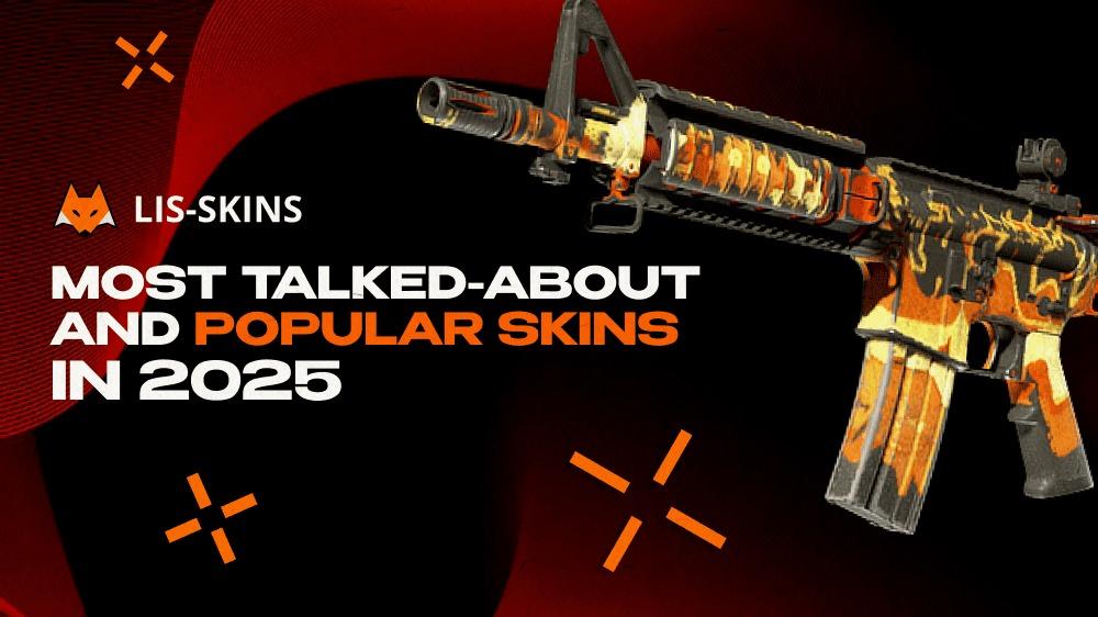 Most Talked-About and Popular Skins in 2025