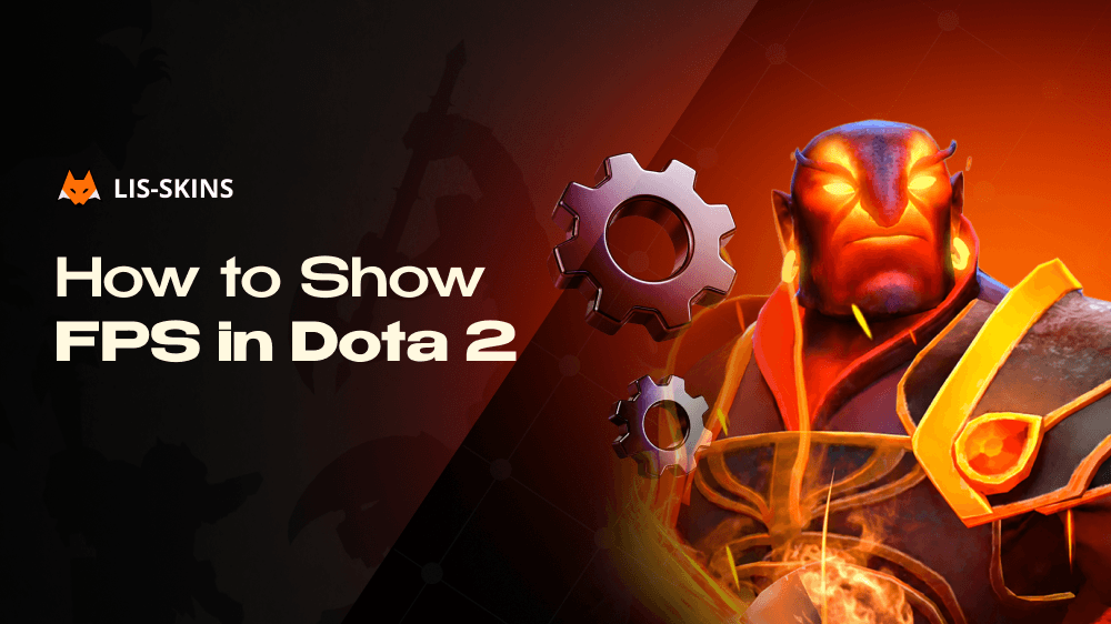 How to Show FPS in Dota 2. Three Working Methods for Any Player