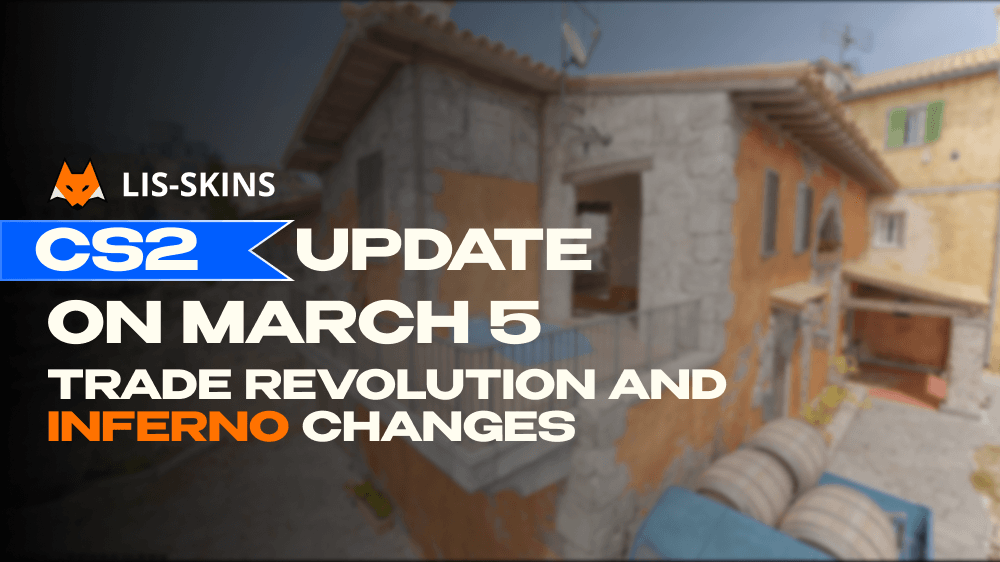 CS2 Update on March 5 – Trade Revolution and Inferno Changes