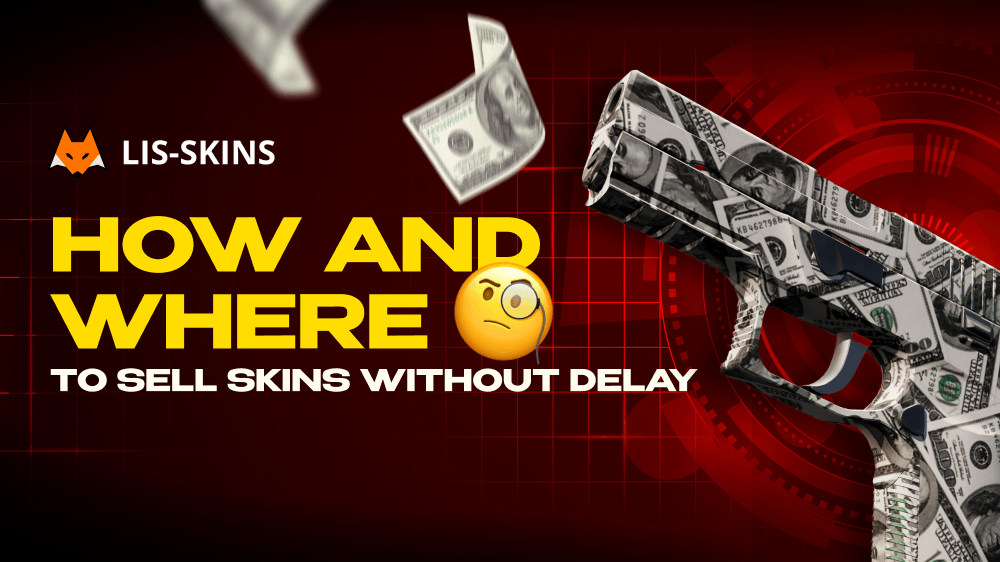 How and Where to Sell Skins Without Delay