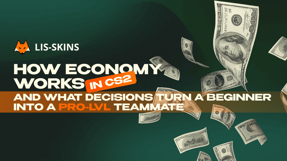 How CS2 Economy Works and What Decisions Turn a Beginner into a PRO-Level Teammate