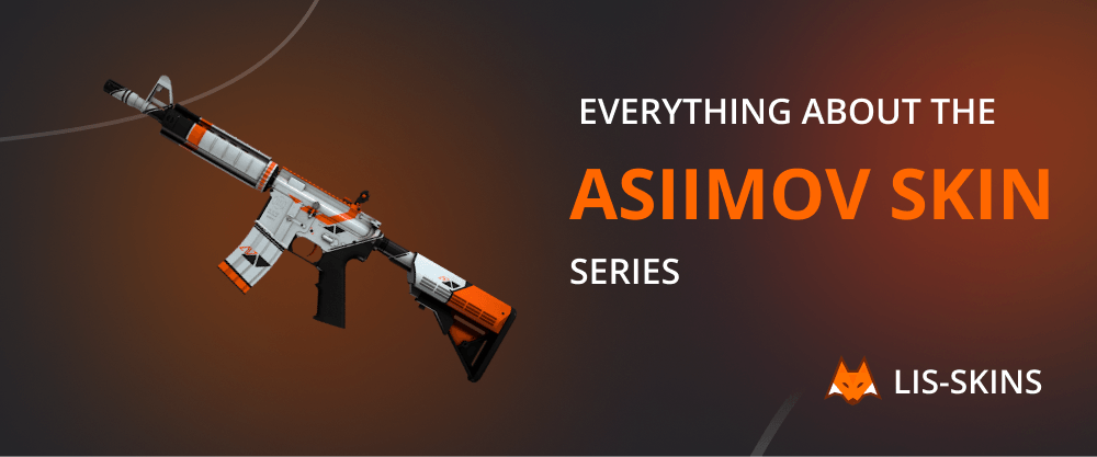 Everything About the Asiimov Skin Series