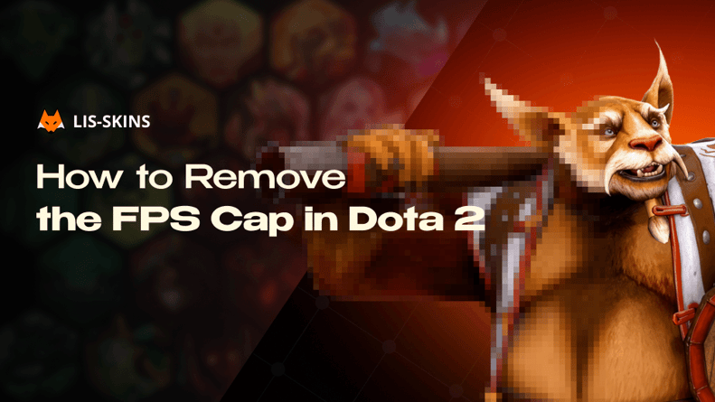 How to Remove the FPS Cap in Dota 2: Complete Guide to Unlocking Your Frame Rate