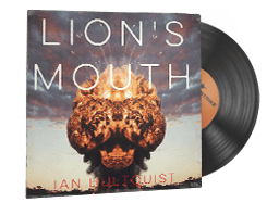 Ian Hultquist, Lion's Mouth image