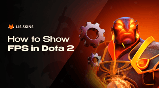 How to Show FPS in Dota 2. Three Working Methods for Any Player